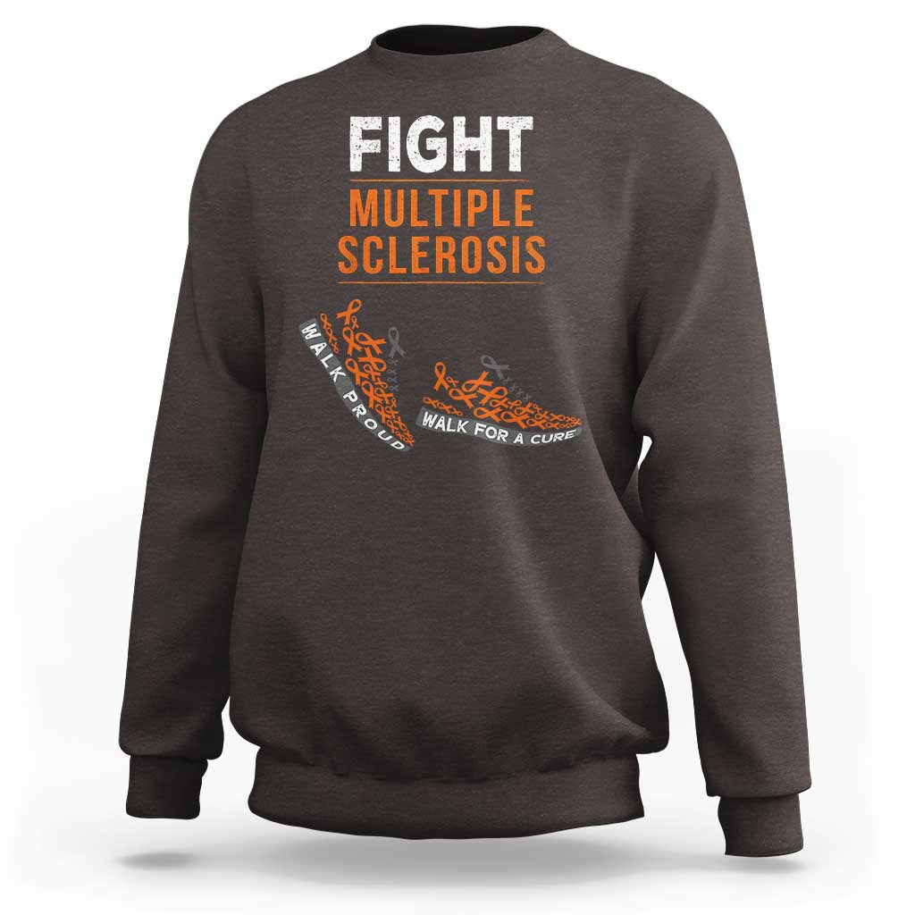 Fight MS Sweatshirt Orange Ribbon Multiple Sclerosis Awareness