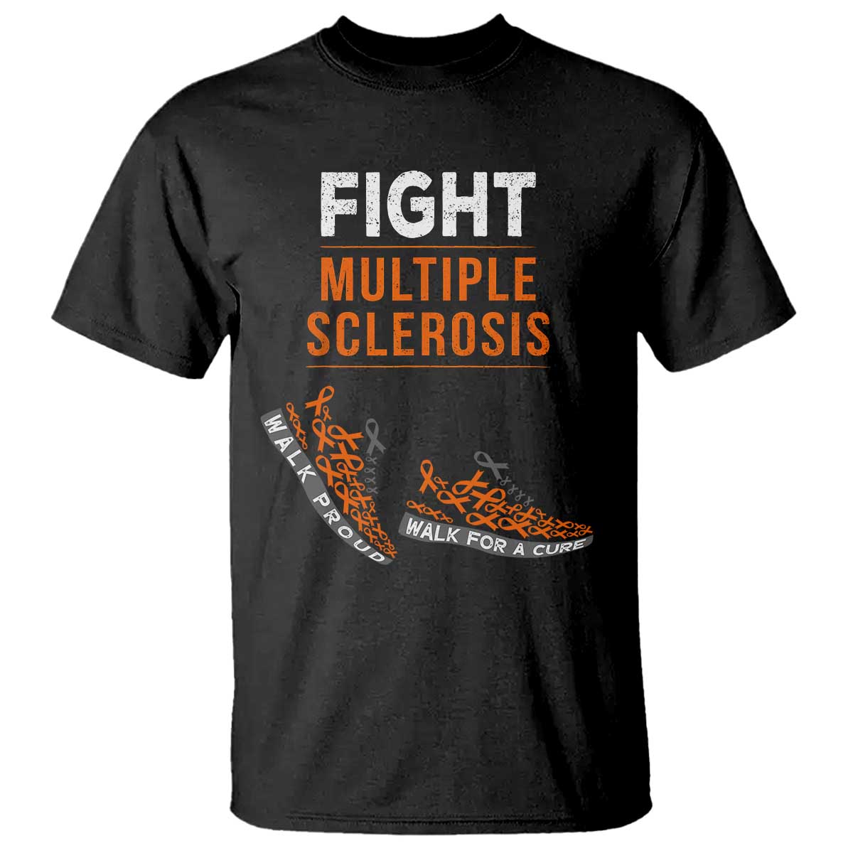 Fight MS T Shirt Orange Ribbon Multiple Sclerosis Awareness