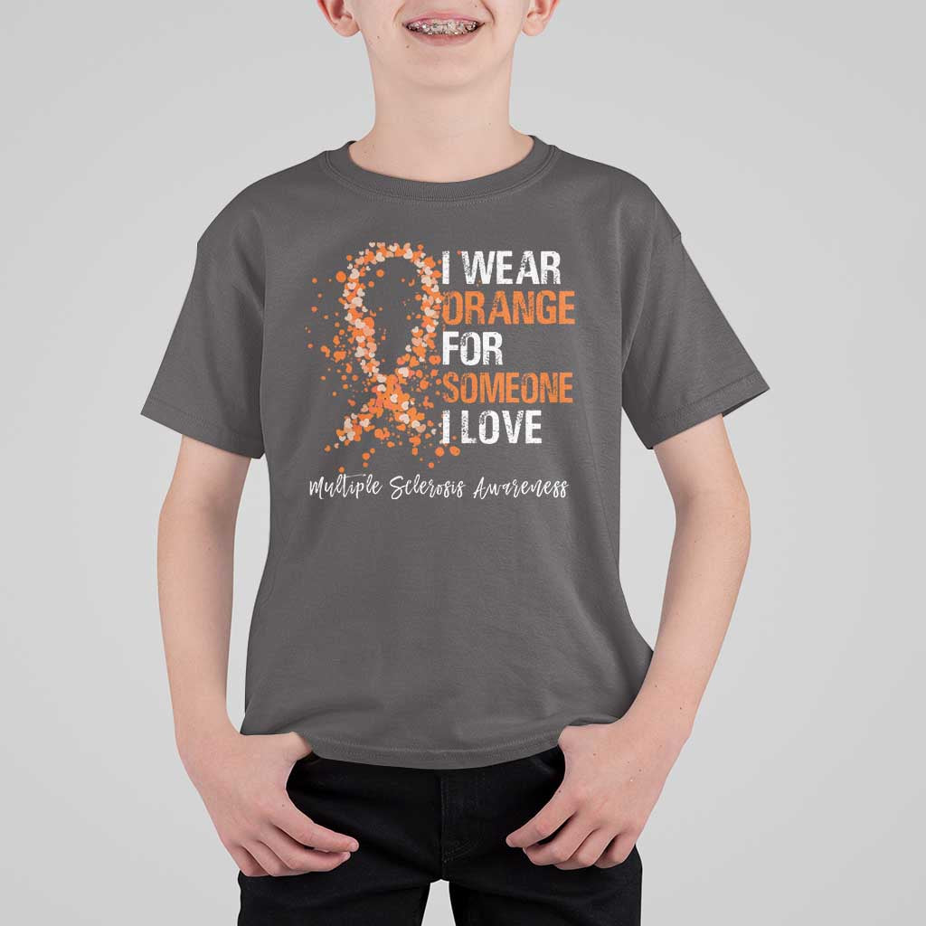 Multiple Sclerosis Awareness T Shirt For Kid Orange Ribbon Wear Orange For Someone I Love
