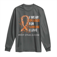 Multiple Sclerosis Awareness Long Sleeve Shirt Orange Ribbon Wear Orange For Someone I Love