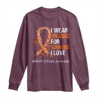 Multiple Sclerosis Awareness Long Sleeve Shirt Orange Ribbon Wear Orange For Someone I Love