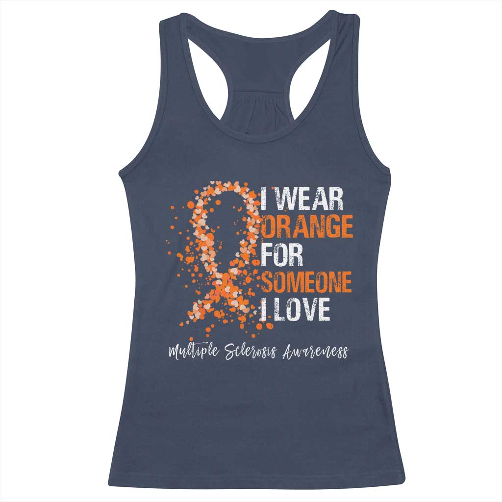 Multiple Sclerosis Awareness Racerback Tank Top Orange Ribbon Wear Orange For Someone I Love