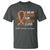 Multiple Sclerosis Awareness T Shirt Orange Ribbon Wear Orange For Someone I Love