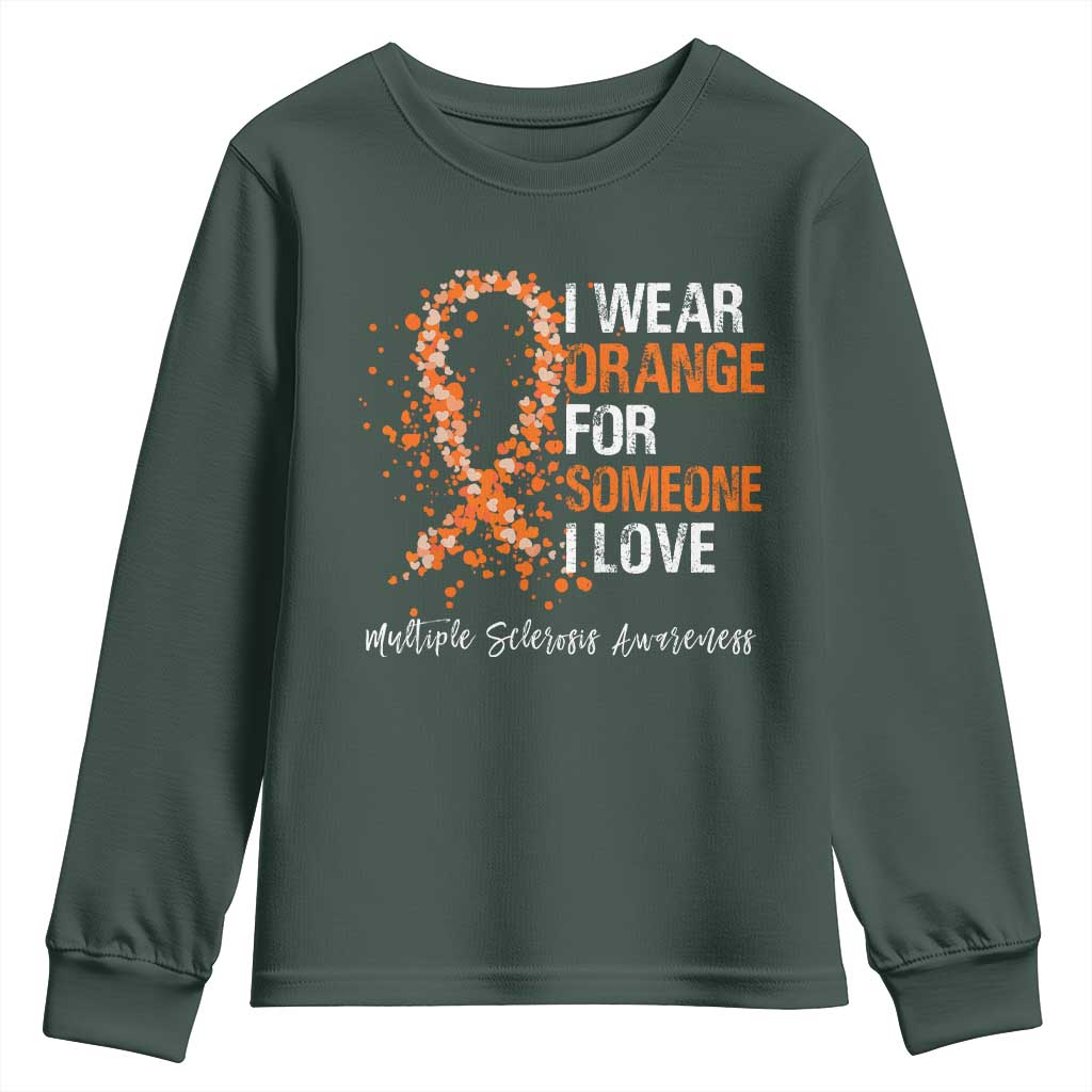 Multiple Sclerosis Awareness Youth Sweatshirt Orange Ribbon Wear Orange For Someone I Love
