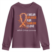 Multiple Sclerosis Awareness Youth Sweatshirt Orange Ribbon Wear Orange For Someone I Love