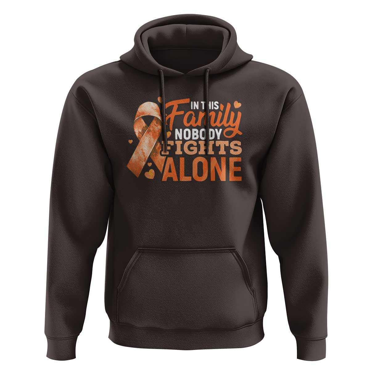 Multiple Sclerosis Awareness Hoodie Orange Ribbon In This Family Nobody Fights Alone