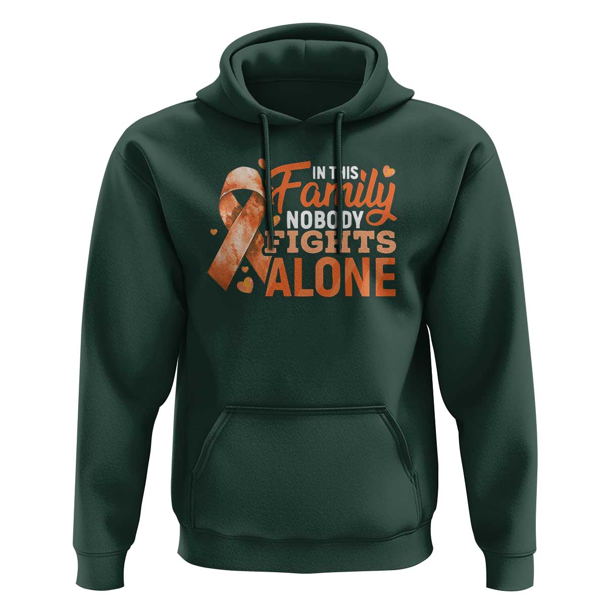 Multiple Sclerosis Awareness Hoodie Orange Ribbon In This Family Nobody Fights Alone