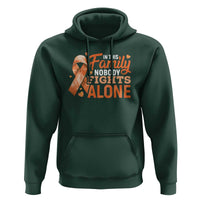 Multiple Sclerosis Awareness Hoodie Orange Ribbon In This Family Nobody Fights Alone