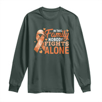 Multiple Sclerosis Awareness Long Sleeve Shirt Orange Ribbon In This Family Nobody Fights Alone