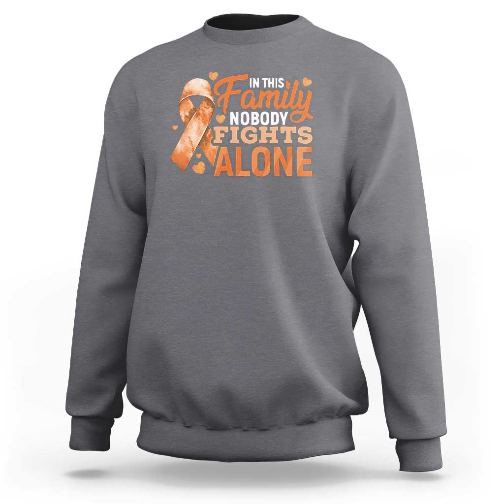 Multiple Sclerosis Awareness Sweatshirt Orange Ribbon In This Family Nobody Fights Alone