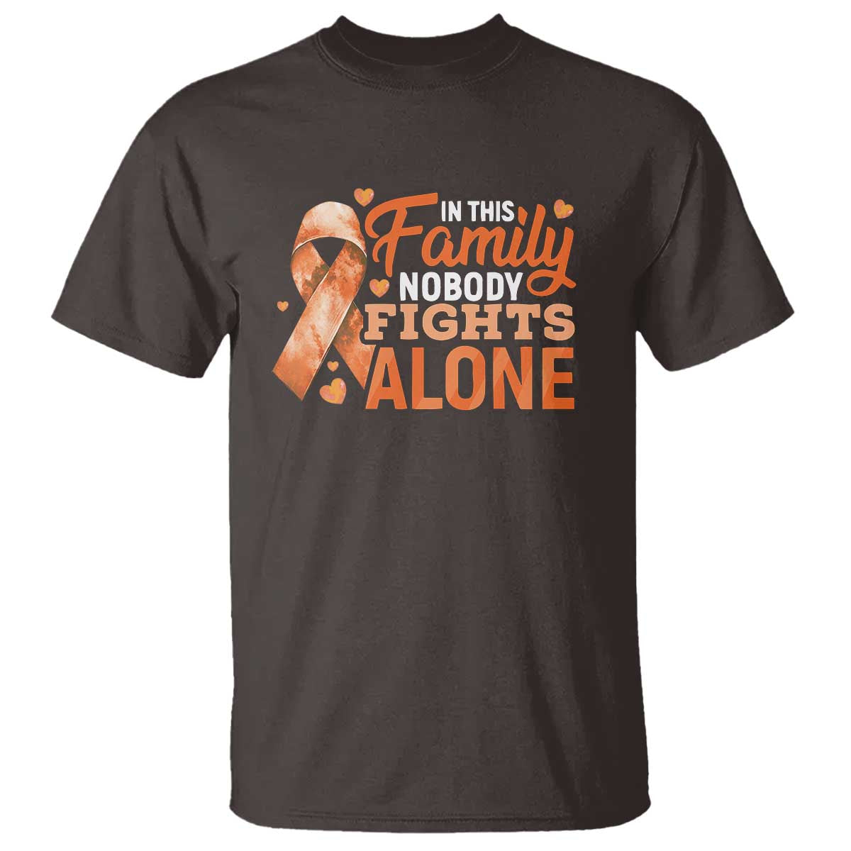Multiple Sclerosis Awareness T Shirt Orange Ribbon In This Family Nobody Fights Alone