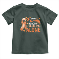 Multiple Sclerosis Awareness Toddler T Shirt Orange Ribbon In This Family Nobody Fights Alone