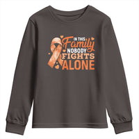 Multiple Sclerosis Awareness Youth Sweatshirt Orange Ribbon In This Family Nobody Fights Alone