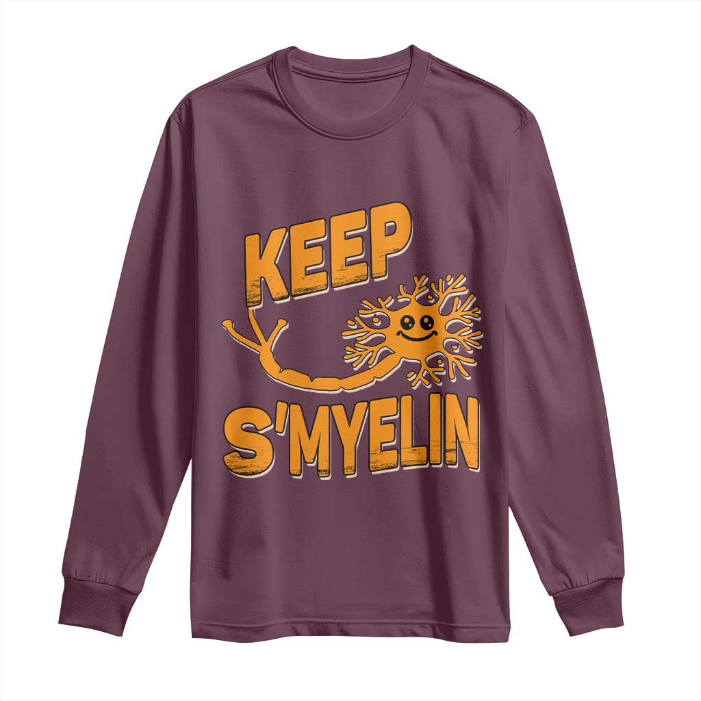 Multiple Sclerosis Awareness Long Sleeve Shirt Orange Ribbon Keep S'Myelin MS Warrior