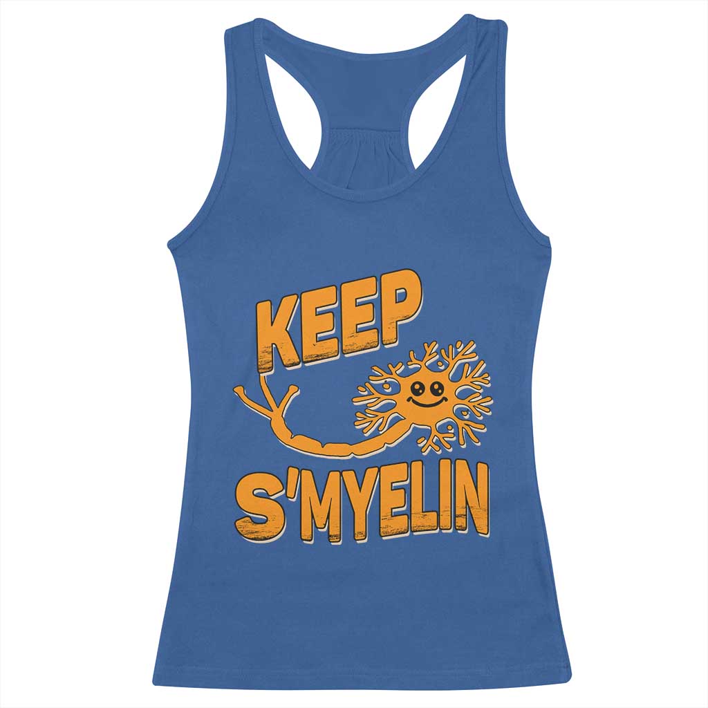 Multiple Sclerosis Awareness Racerback Tank Top Orange Ribbon Keep S'Myelin MS Warrior