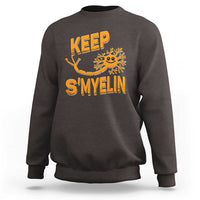 Multiple Sclerosis Awareness Sweatshirt Orange Ribbon Keep S'Myelin MS Warrior