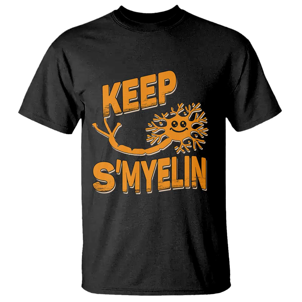 Multiple Sclerosis Awareness T Shirt Orange Ribbon Keep S'Myelin MS Warrior