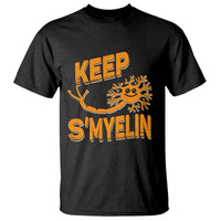 Multiple Sclerosis Awareness T Shirt Orange Ribbon Keep S'Myelin MS Warrior