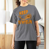 Multiple Sclerosis Awareness T Shirt For Women Orange Ribbon Keep S'Myelin MS Warrior