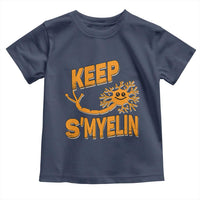 Multiple Sclerosis Awareness Toddler T Shirt Orange Ribbon Keep S'Myelin MS Warrior