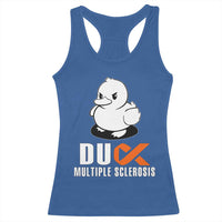 Duck Multiple Sclerosis Awareness Racerback Tank Top Orange Ribbon MS Support Squad