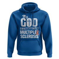God Stronger Multiple Sclerosis Awareness Hoodie Orange Ribbon MS Support Squad