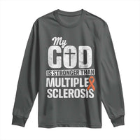 God Stronger Multiple Sclerosis Awareness Long Sleeve Shirt Orange Ribbon MS Support Squad