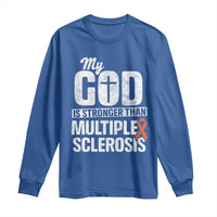 God Stronger Multiple Sclerosis Awareness Long Sleeve Shirt Orange Ribbon MS Support Squad