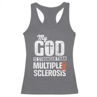 God Stronger Multiple Sclerosis Awareness Racerback Tank Top Orange Ribbon MS Support Squad