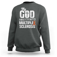 God Stronger Multiple Sclerosis Awareness Sweatshirt Orange Ribbon MS Support Squad