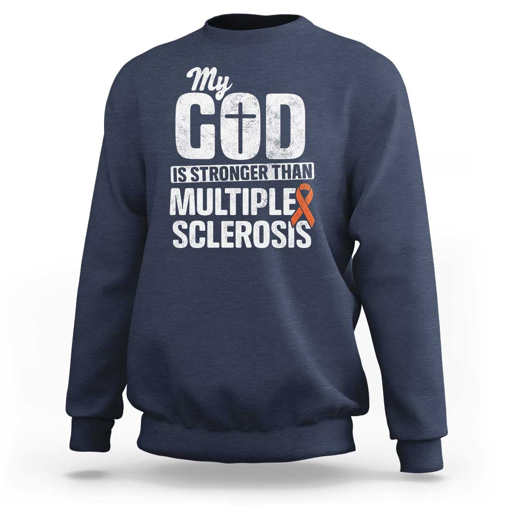 God Stronger Multiple Sclerosis Awareness Sweatshirt Orange Ribbon MS Support Squad