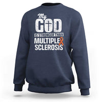 God Stronger Multiple Sclerosis Awareness Sweatshirt Orange Ribbon MS Support Squad