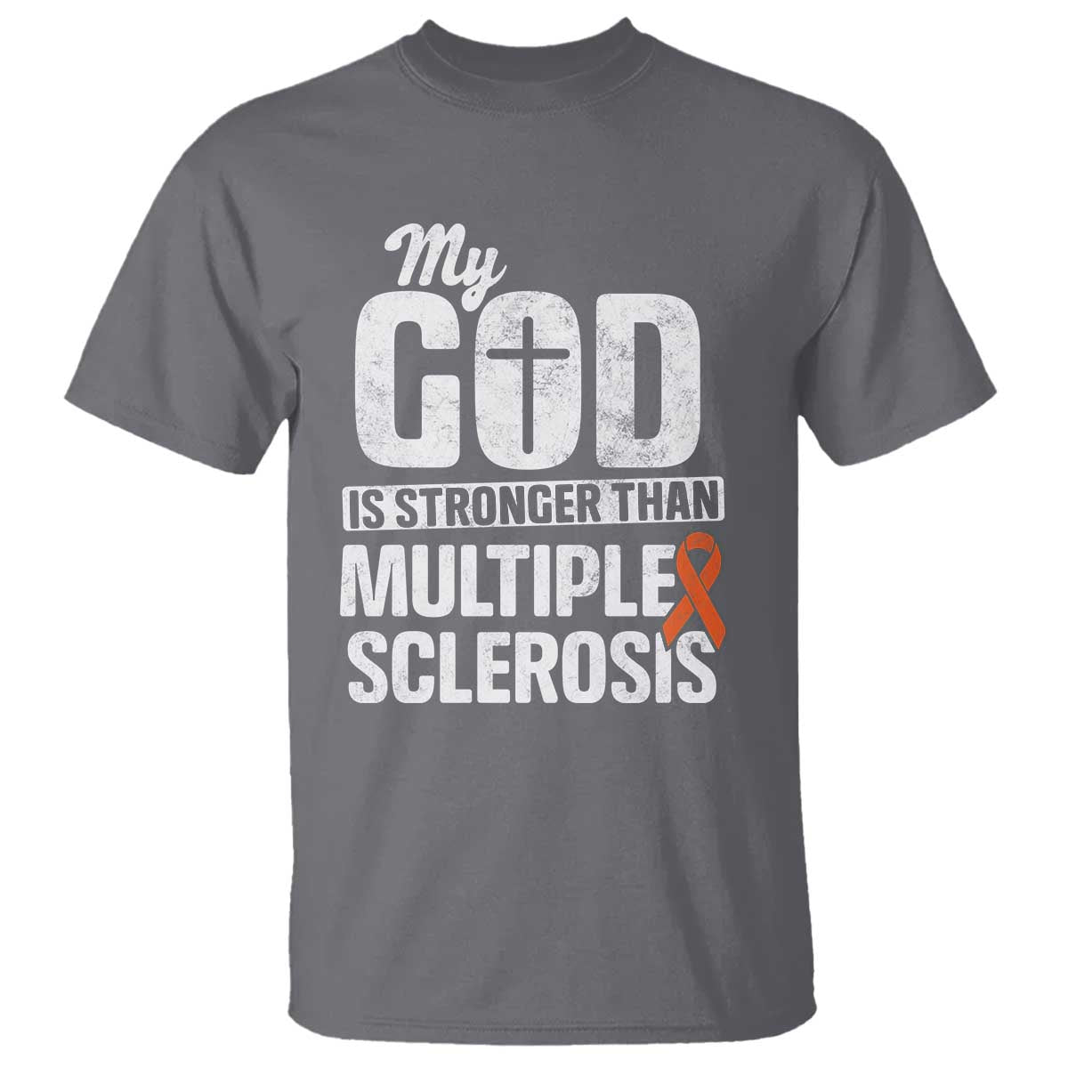 God Stronger Multiple Sclerosis Awareness T Shirt Orange Ribbon MS Support Squad