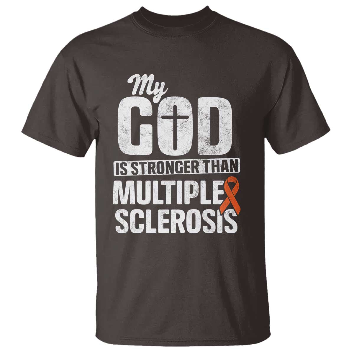 God Stronger Multiple Sclerosis Awareness T Shirt Orange Ribbon MS Support Squad