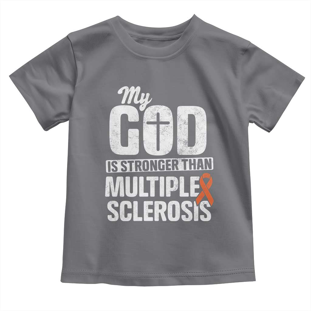 God Stronger Multiple Sclerosis Awareness Toddler T Shirt Orange Ribbon MS Support Squad