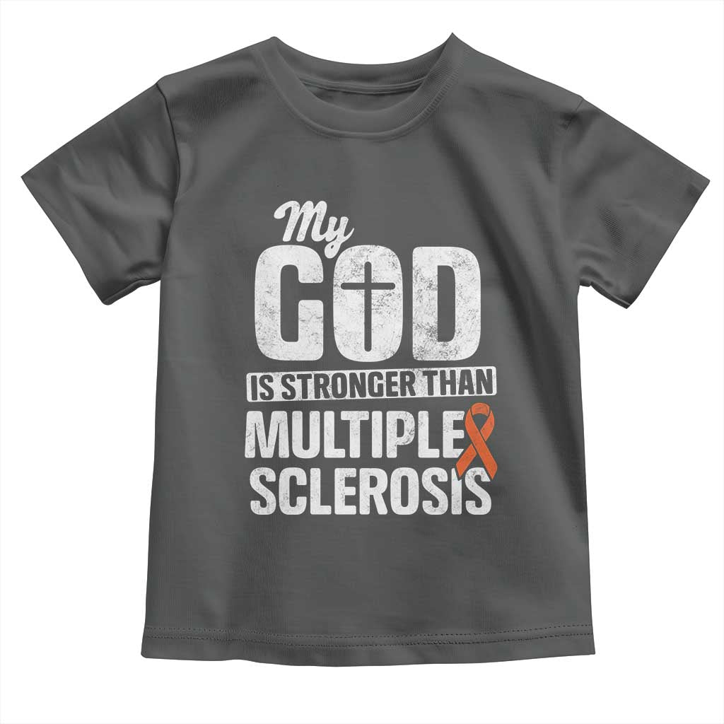 God Stronger Multiple Sclerosis Awareness Toddler T Shirt Orange Ribbon MS Support Squad