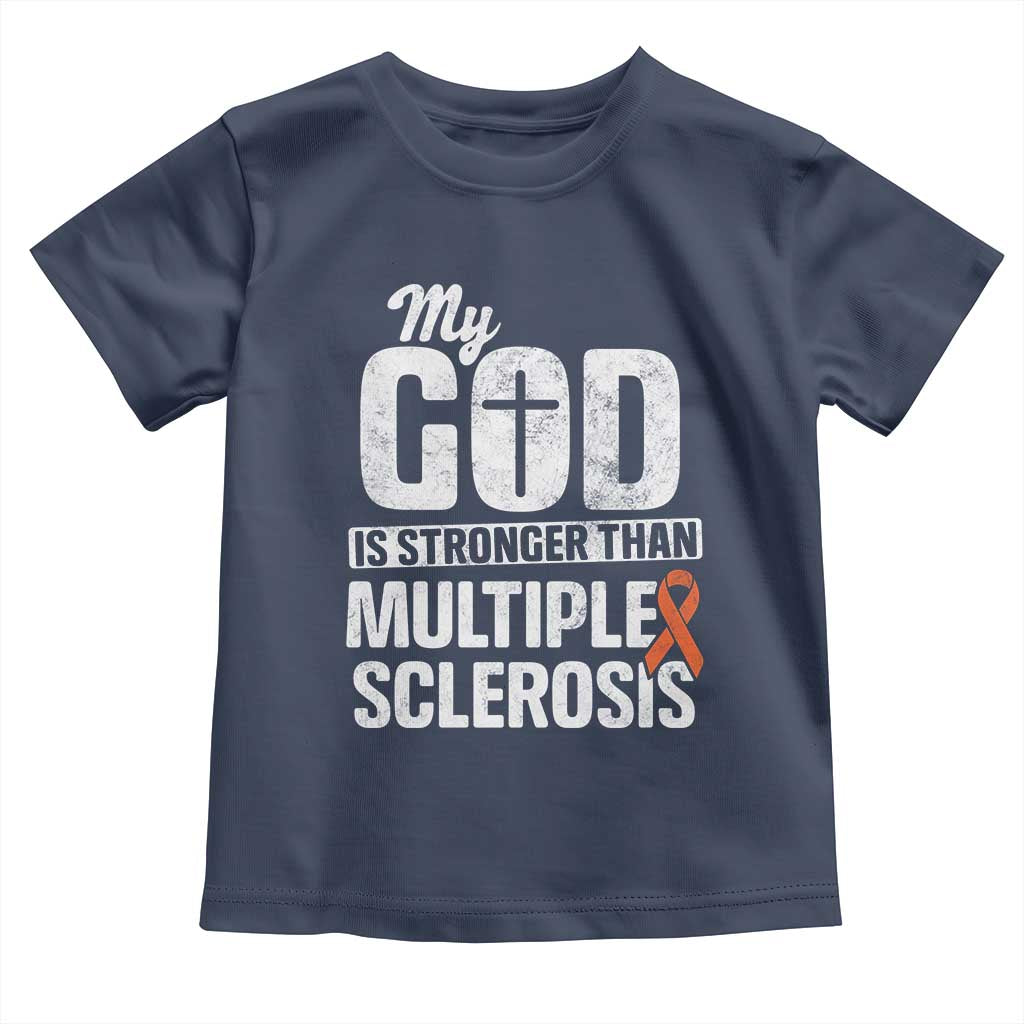 God Stronger Multiple Sclerosis Awareness Toddler T Shirt Orange Ribbon MS Support Squad
