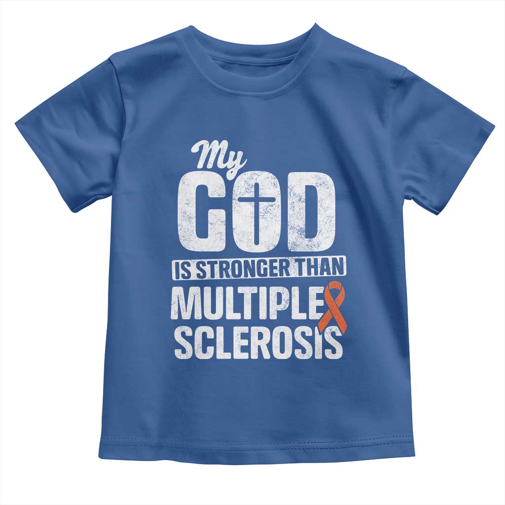 God Stronger Multiple Sclerosis Awareness Toddler T Shirt Orange Ribbon MS Support Squad