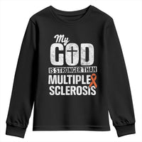 God Stronger Multiple Sclerosis Awareness Youth Sweatshirt Orange Ribbon MS Support Squad