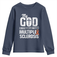 God Stronger Multiple Sclerosis Awareness Youth Sweatshirt Orange Ribbon MS Support Squad