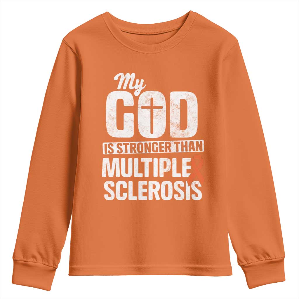 God Stronger Multiple Sclerosis Awareness Youth Sweatshirt Orange Ribbon MS Support Squad
