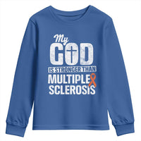 God Stronger Multiple Sclerosis Awareness Youth Sweatshirt Orange Ribbon MS Support Squad