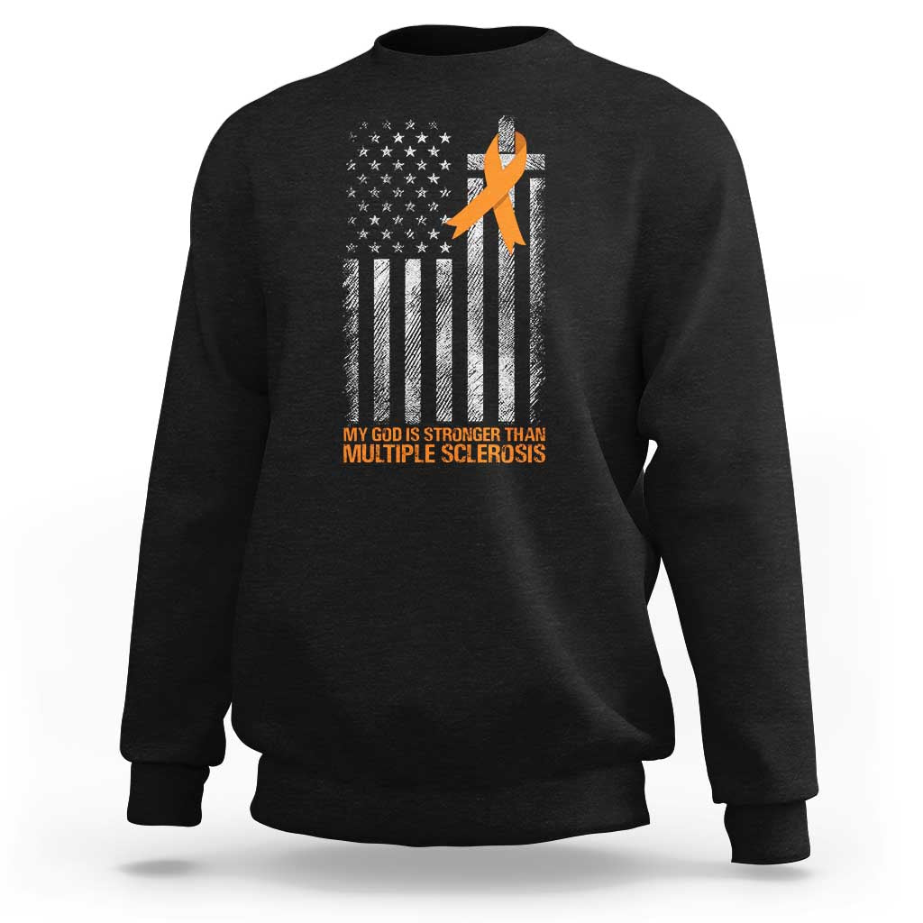 God Stronger Multiple Sclerosis Awareness Sweatshirt Orange Ribbon Christian US USA Flag American Christ Cross