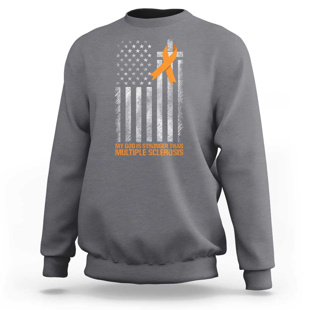 God Stronger Multiple Sclerosis Awareness Sweatshirt Orange Ribbon Christian US USA Flag American Christ Cross