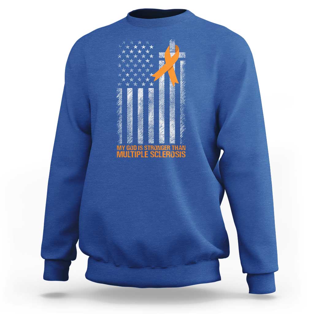 God Stronger Multiple Sclerosis Awareness Sweatshirt Orange Ribbon Christian US USA Flag American Christ Cross