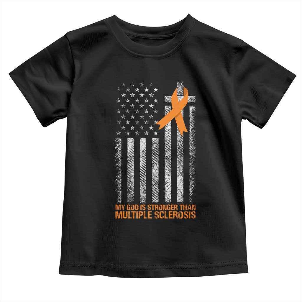 God Stronger Multiple Sclerosis Awareness Toddler T Shirt Orange Ribbon Christian US USA Flag American Christ Cross