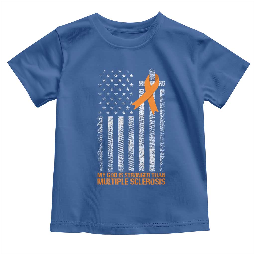 God Stronger Multiple Sclerosis Awareness Toddler T Shirt Orange Ribbon Christian US USA Flag American Christ Cross