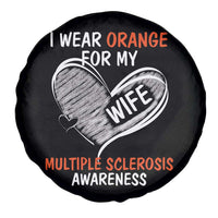 Multiple Sclerosis Awareness Spare Tire Cover Orange Ribbon I Wear Orange For My Wife