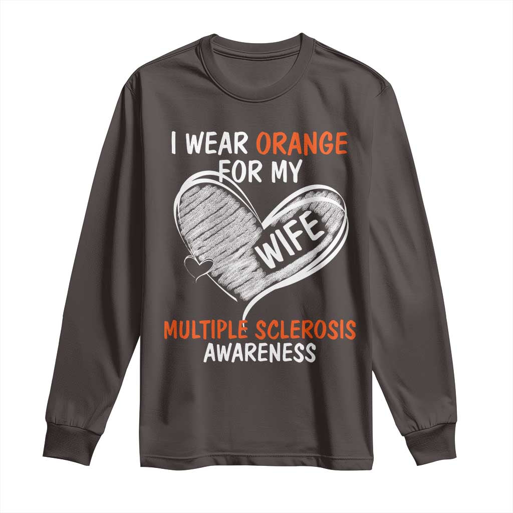 Multiple Sclerosis Awareness Long Sleeve Shirt Orange Ribbon I Wear Orange For My Wife