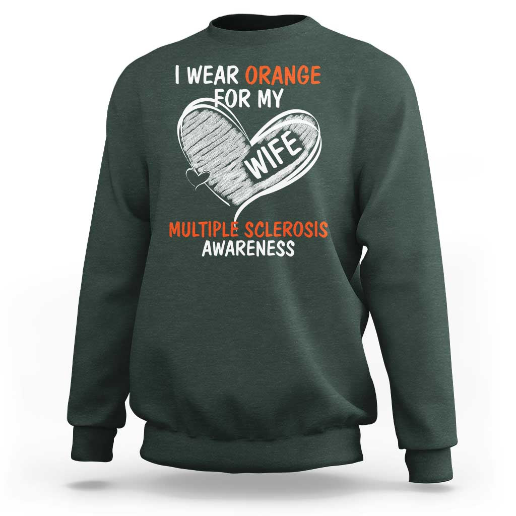 Multiple Sclerosis Awareness Sweatshirt Orange Ribbon I Wear Orange For My Wife